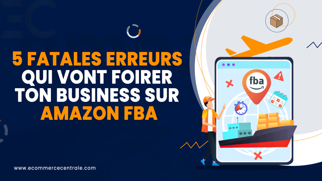 Business Amazon Fba : comment réussir à faire des ventes