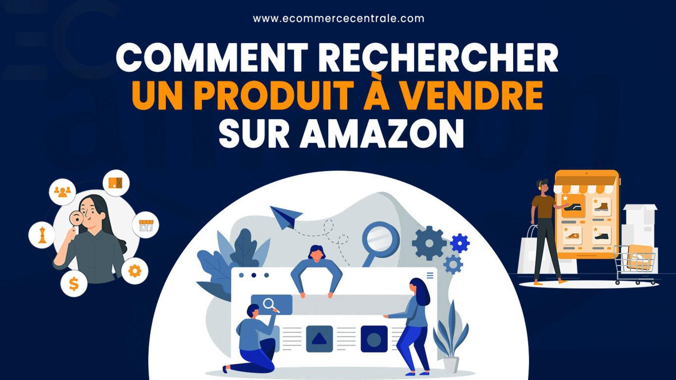 Comment rechercher les produits à vendre sur Amazon